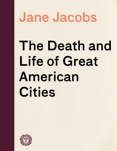 The Death and Life of Great American Cities - Epub + Converted pdf